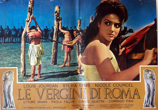 poster for 1961 film Le VERGINI DI ROMA. Shows a woman looking over her shoulder with a determined look on her face. Several man are being whipped in the background in front of a row of mounted cavalry.